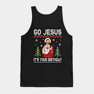 Snow Noel Tree Sweater Christmas Go Jesus It's Your Birthday Tank Top